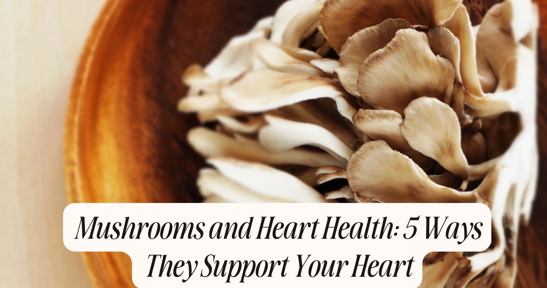 mushrooms and heart health