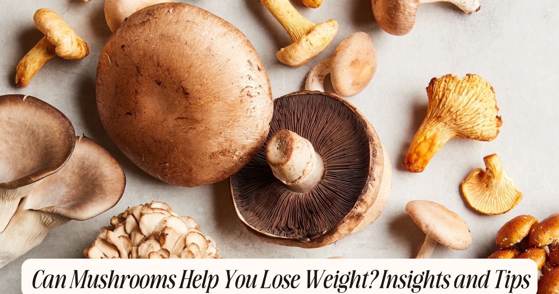 are mushrooms good for losing weight