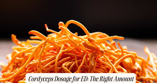 cordyceps dosage for ed