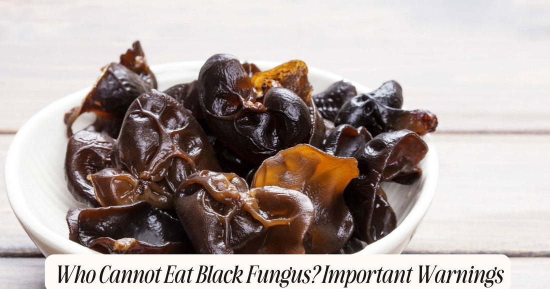 who cannot eat black fungus