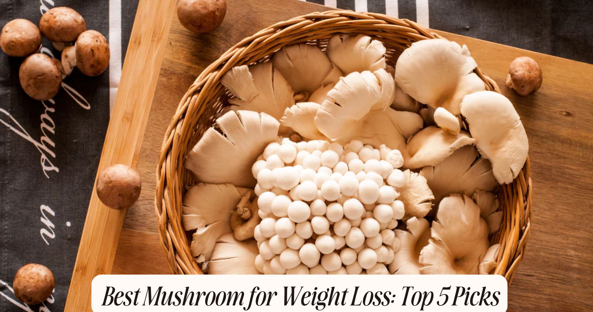 best mushroom for weight loss