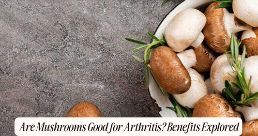 are mushrooms good for arthritis