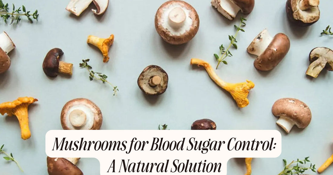 mushrooms for blood sugar