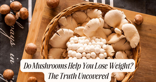 do mushrooms help you lose weight