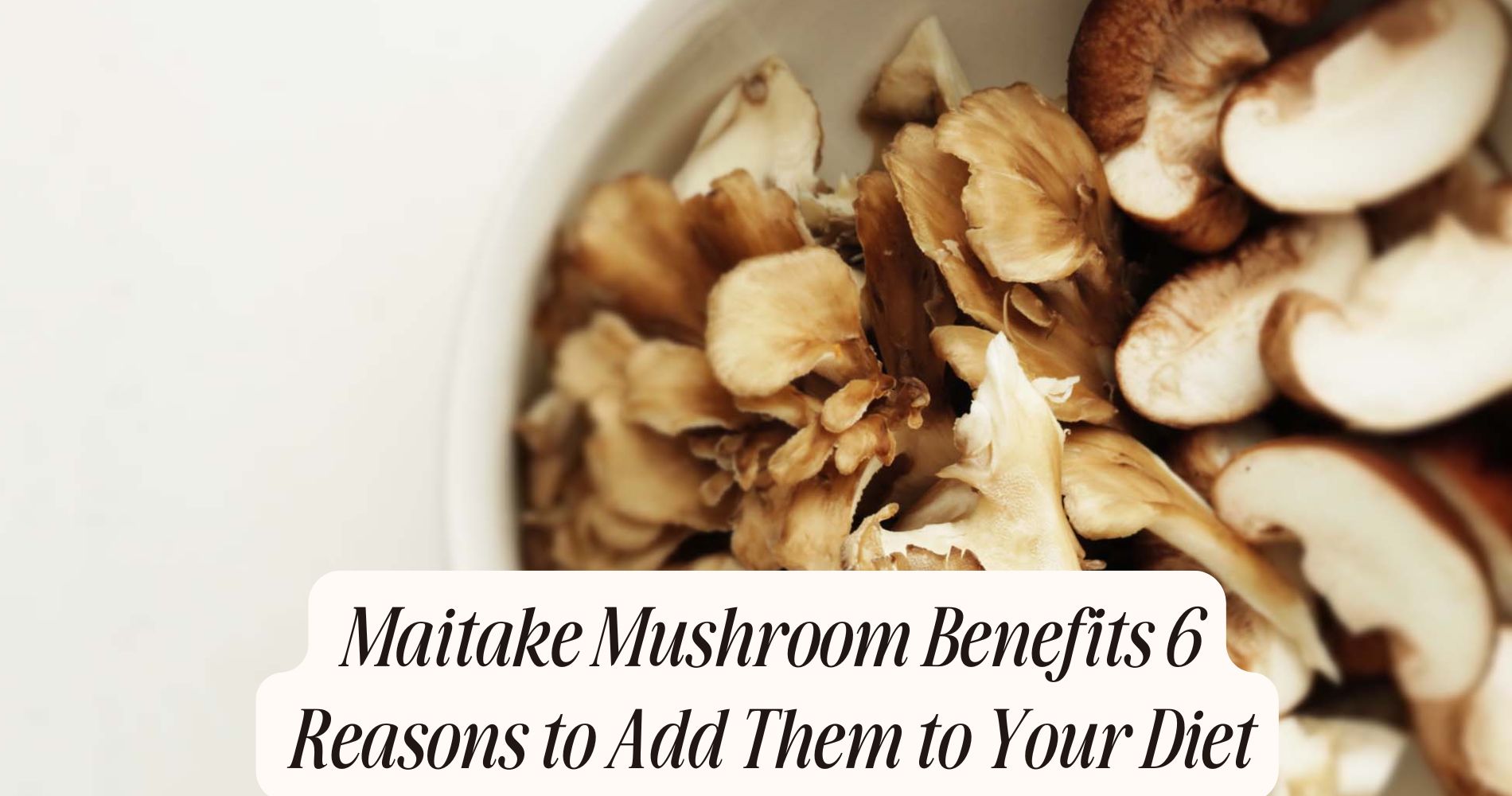 maitake mushroom benefits