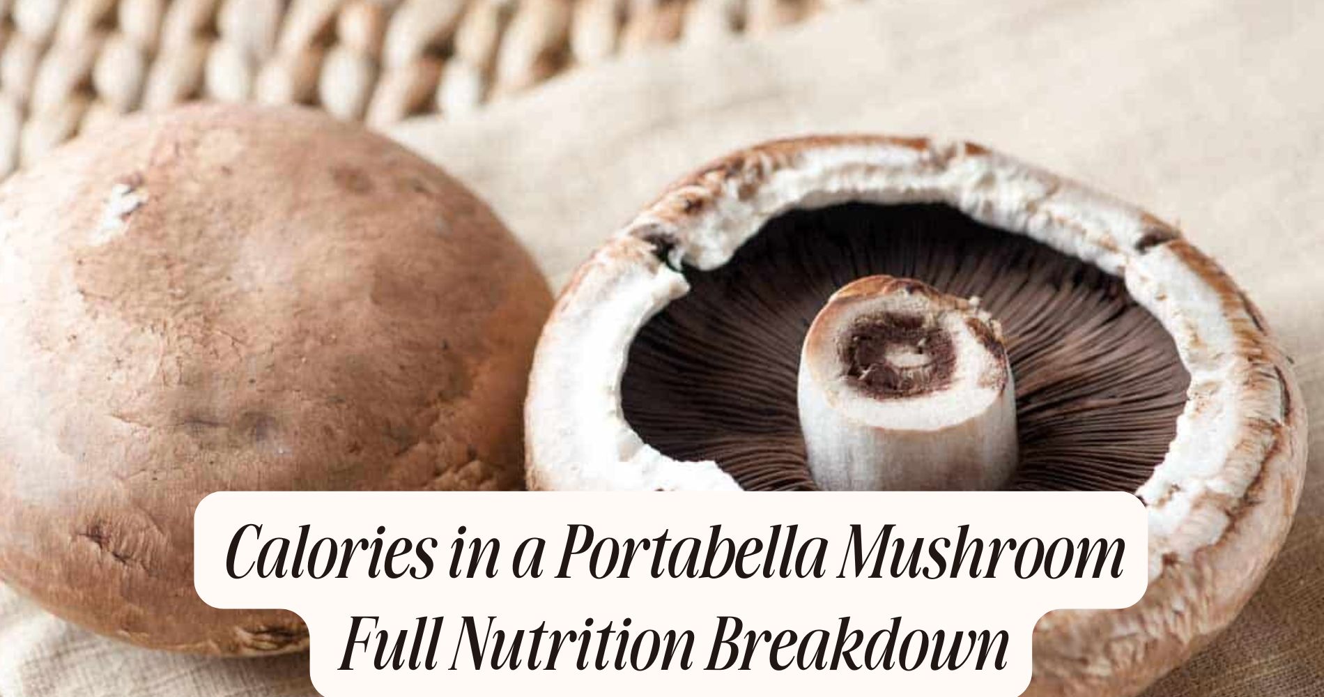 calories in a portabella mushroom