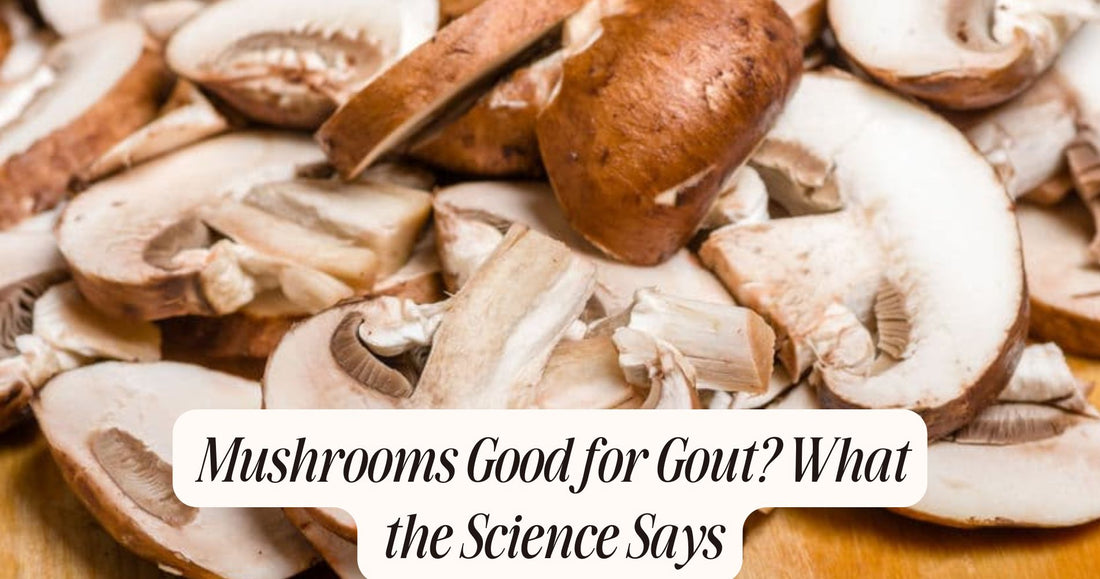 mushrooms good for gout