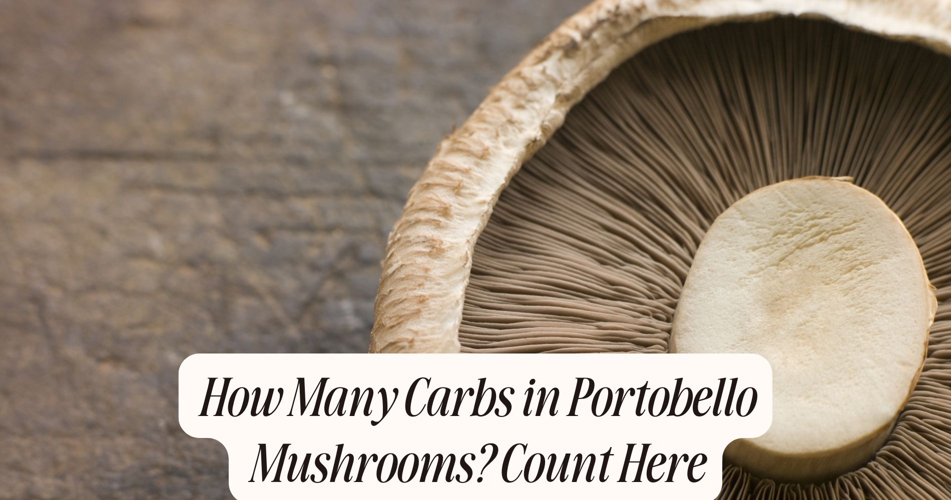how many carbs in portobello mushrooms