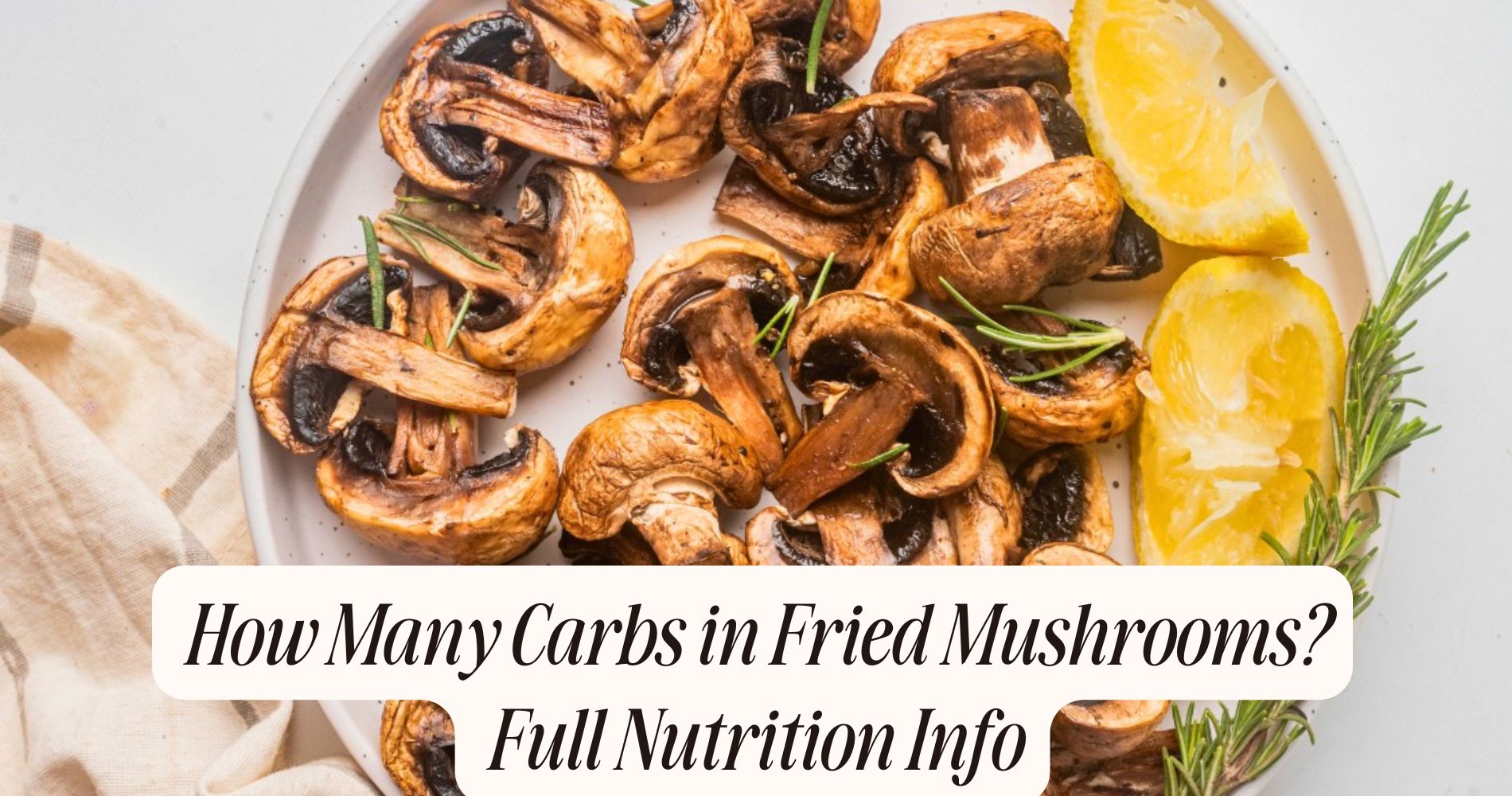 how many carbs in fried mushrooms