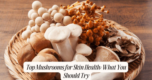 best mushrooms for skin