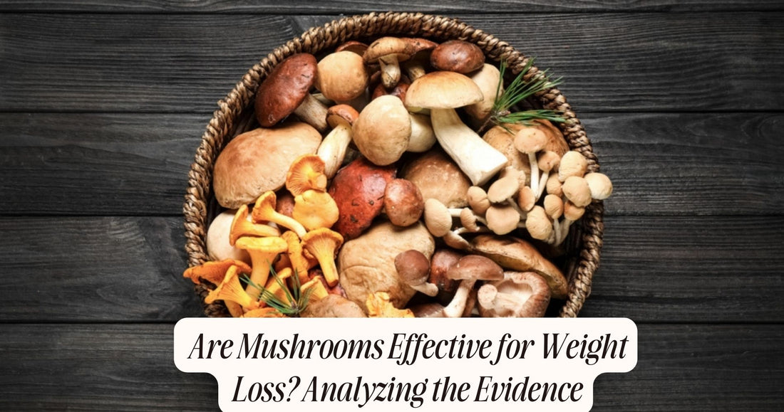 are mushrooms healthy for weight loss