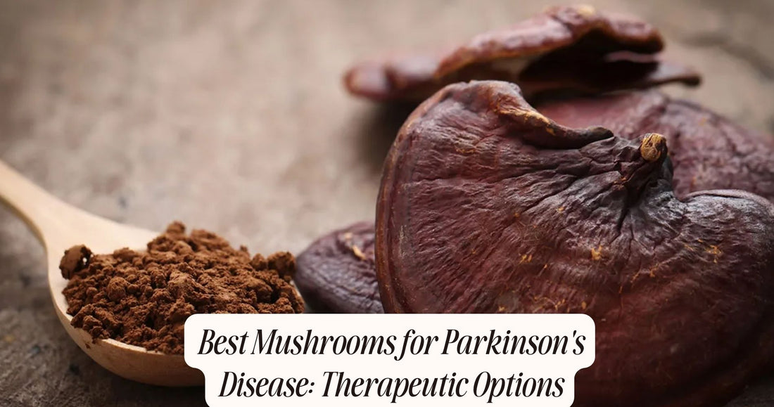 best mushrooms for parkinson's